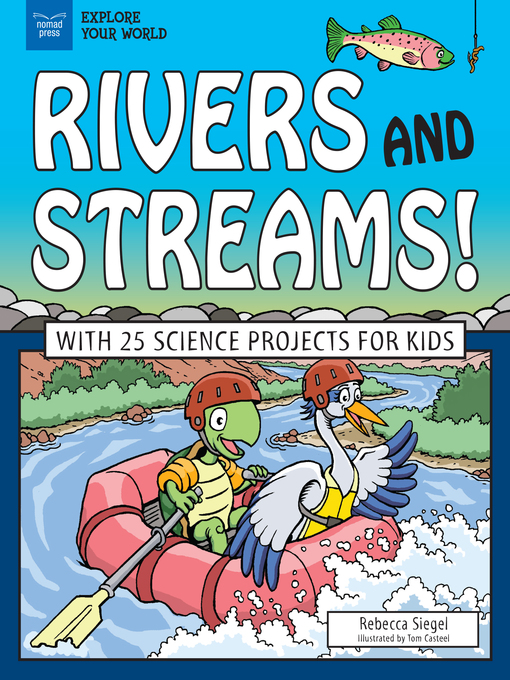 Title details for Rivers and Streams! by Rebecca Siegel - Available